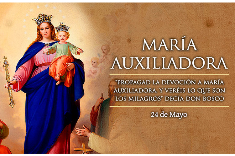 Hoy celebramos a María Auxiliadora, la que sostiene en tiempos difíciles
