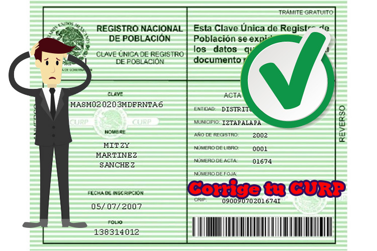 En caso que tu CURP registre algún error en tu nombre, apellido, fecha y lugar de nacimiento, sexo, o bien, en los datos de registro, puedes solicitar su corrección.