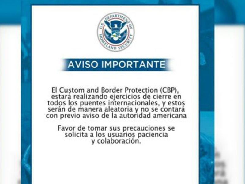 Un post escrito en español circulando en redes sociales acerca de ejercios de cierre de puente internacionales es completamente falso y no proviene de CBP