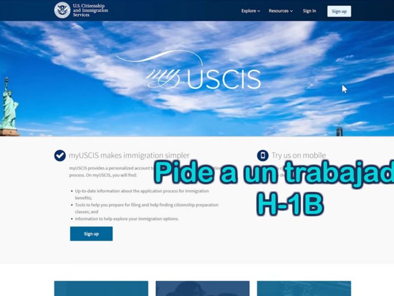 Solicita a trabajadores migrantes H-1B para el año fiscal 2021