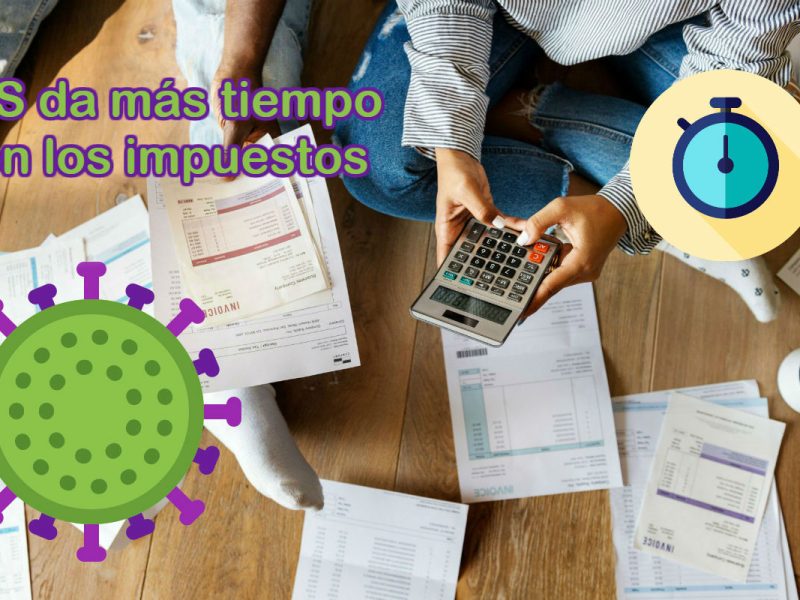 IRS da más tiempo con los impuestos