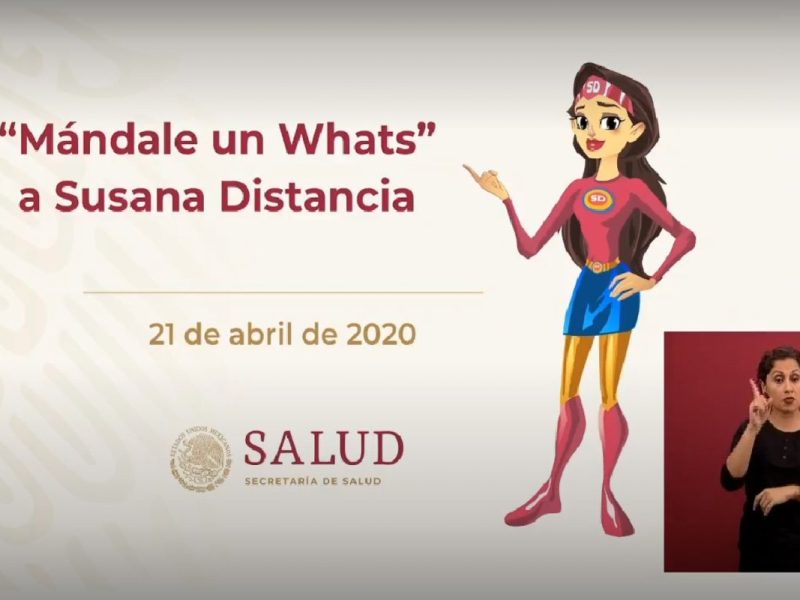 Por Covid-19, ‘Mándale un whats’ a Susana Distancia