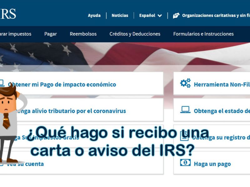 Qué hago si recibo una carta o aviso del IRS