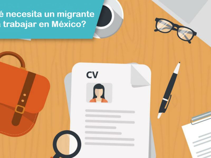 Trabajar en México migrantes