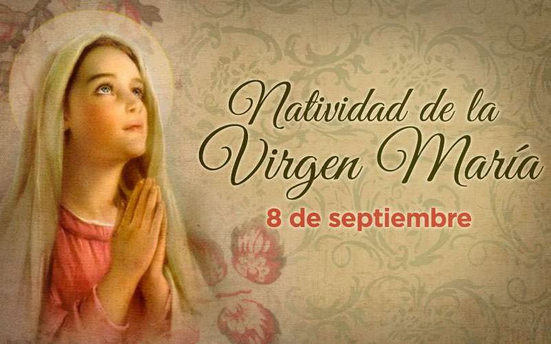 ¡Feliz cumpleaños, Virgen María!