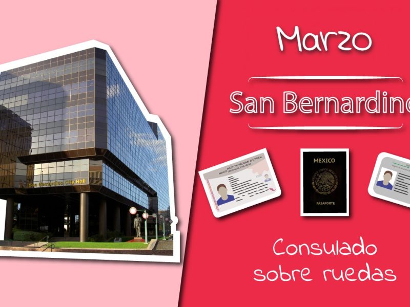 Consulado Sobre Ruedas San Bernardino Marzo