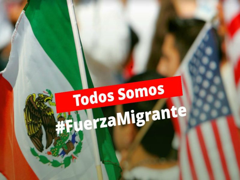 #FuerzaMigrante busca dignificar la imagen de los migrantes mexicanos, resaltando las grandes aportaciones en ambos países.