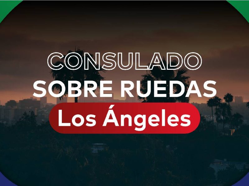 No olvides agendar una cita si tienes intención de asistir al consulado mexicano sobre ruedas de Los Ángeles