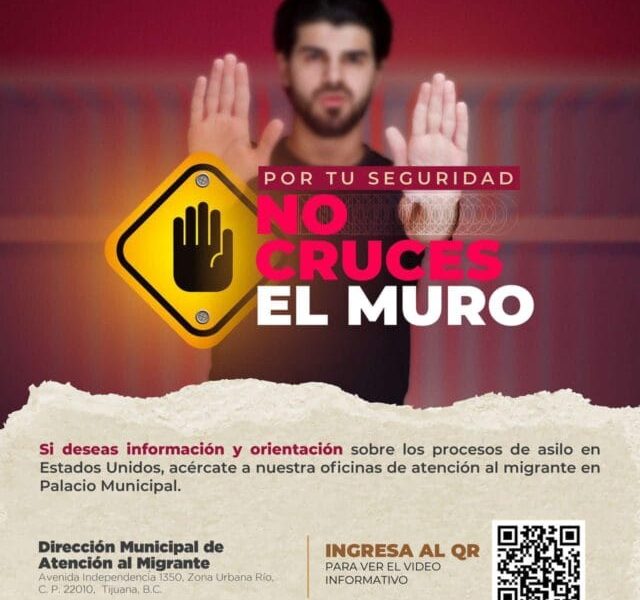 No cruces el muro, le dice Ayuntamiento de Tijuana a migrantes
