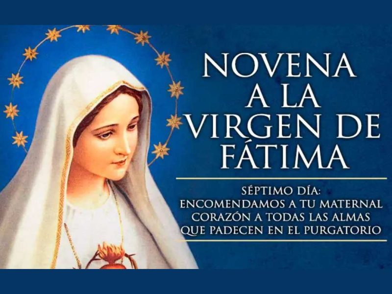 Séptimo día de la Novena a la Virgen de Fátima.