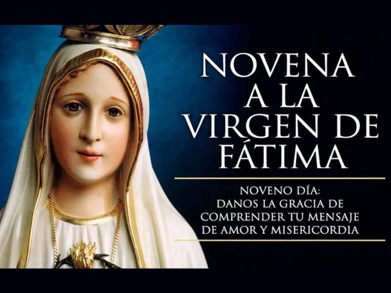 Noveno día de la Novena a la Virgen de Fátima.