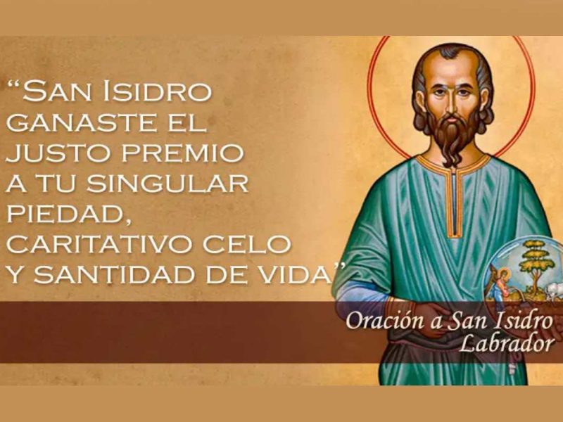 Hoy celebramos a San Isidro Labrados, patrono de los agricultores.