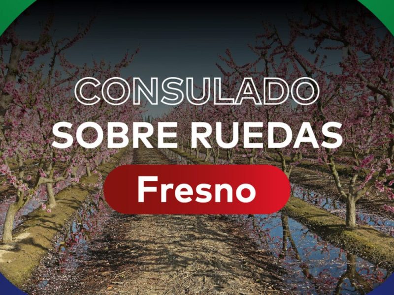 A finales de mes, el consulado de Fresno visitará Bishop y Visalia 