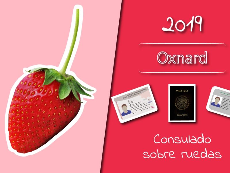 consulado sobre ruedas en Oxnard para todo 2019