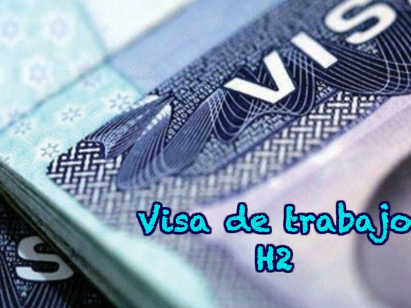 ¿Quieres trabajar legalmente en USA? Conoce el programa de visas H2