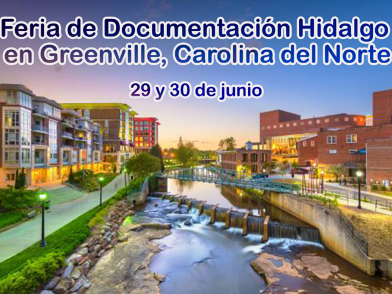 Asiste a la Feria de Documentación “Hidalgo cerca de ti” en Grenville, NC, del 29 al 30 de junio