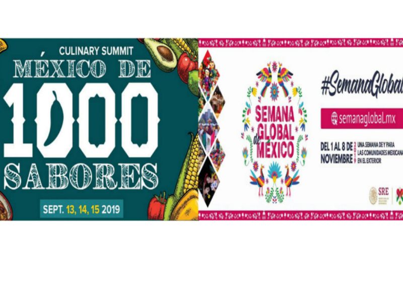 La Semana Global de México y el foro gastronómico, México de Mil Sabores, serán dos eventos realizados por mexicanos en Estados Unidos