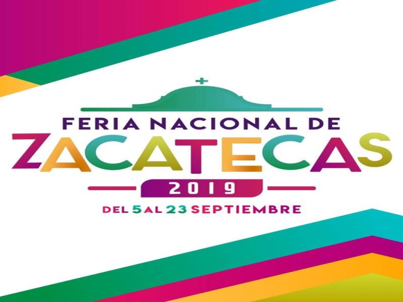 Asiste del 5 al 23 de septiembre a la Feria Nacional de Zacatecas (FENAZA) 2019